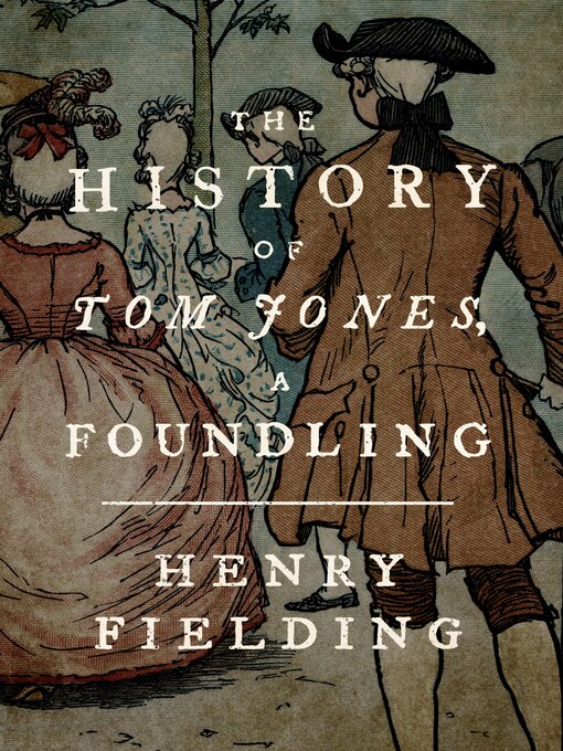 Title details for The History of Tom Jones, a Foundling by Henry Fielding - Wait list